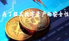 在数字货币的世界里，冷钱包通常并不是指一串