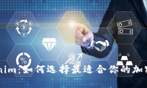 深入探讨Tokenim：如何选择最适合你的加密货币交易平台