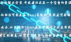 由于您提到的“tokenim不匹配”，这一问题通常与