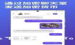如何在iOS设备上下载和使用Tokenim应用程序？